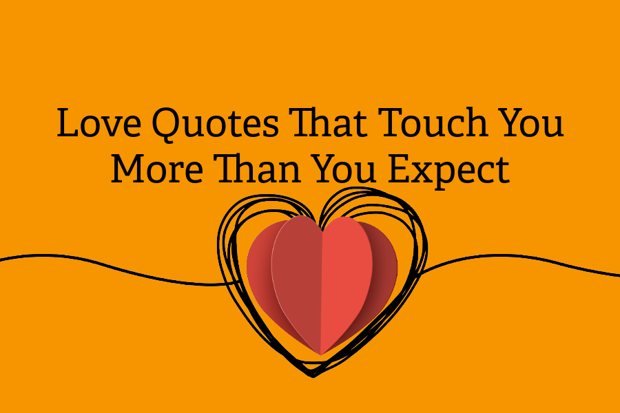 Heart illustration with the title Love Quotes That Touch You More Than You Expect displayed on an orange background.